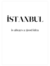 Istanbul Good Idea - Art Print
